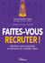 Faites-vous recruter ! Révélez votre potentiel et devenez le candidat idéal