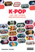 K-Pop : Les 100 titres indispensables