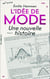 L'idée de mode Tome 1 : une nouvelle histoire