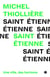 Saint-Etienne : Une ville, des horizons