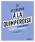 Je cuisine à la quimperoise : 25 recettes, portraits, archives, reportages...