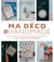 Ma déco #handmade - avec du fil, de la laine et du tissu, créez plus de 60 projets