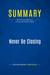 Summary: Never Be Closing : Review and Analysis of Hurson and Dunne's Book