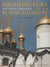 Architecture de la Russie ancienne, Volume 2 : XVe-XVIIe siècles