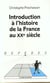 INTRODUCTION A L'HISTOIRE DE LA FRANCE AU XXE SIECLE