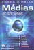 Medias et societe, 11eme edition (11e edition)