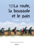 La route, la boussole et le pain - évangile et vie scoute