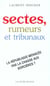 Sectes,rumeurs et tribunaux