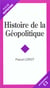 HISTOIRE DE LA GEOPOLITIQUE