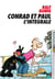 Conrad et Paul : Intégrale Tomes 1 à 5