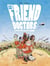 Les friend doctors - leur mission : sauver le monde