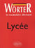 Worter Lycée - Le vocabulaire allemand