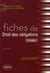 Fiches de droit des obligations. rappels de cours et exercices corriges. 3e edition