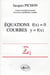 Équations f(x) = 0 - Courbes y = f(x)