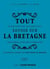 Tout ce que vous avez toujours voulu savoir sur la Bretagne sans jamais avoir osé le demander Tome 2 - les miscellanées du docteur Le Dantec