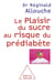 Le plaisir du sucre au risque du prédiabète