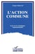 L'action commune - essai sur les dynamiques organisationnelles