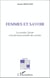Femmes et savoir - la société, l'école et la division sexuelle des savoirs