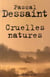 Cruelles natures