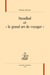 Stendhal et le "grand art de voyager"
