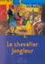 Le chevalier jongleur