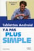 Les Tablettes Android Y A Pas Plus Simple