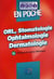 ORL, stomatologie, ophtalmologie, dermatologie