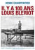 Il y a 100 ans - louis blériot