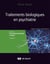 Traitements biologiques en psychiatrie Tome 2