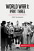 World War I: Part Three : 1918: The Outcome