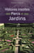 Histoires insolites de parcs et jardins