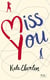 Miss you