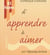 81 facons d'apprendre a aimer