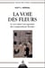 La voie des fleurs