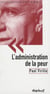 L'administration de la peur - conversation avec bertrand richard
