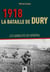 1918, la bataille de Dury : Les sanglots du général