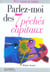 Parlez moi des 7 peches capitaux