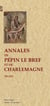 Annales de Pépin le bref et de Charlemagne (741-814)