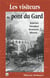 Les visiteurs du pont du Gard