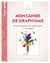 Cahier : Mon cahier de graphisme grande section de maternelle