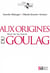 Aux origines du goulag - récit des îles solovski