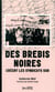 Les utopiques : des brebis noires créent les syndicats Sud