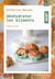 Déshydrater les aliments - techniques et recettes