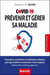COVID-19 : prévenir et gérer sa maladie