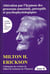 De la nature de l'hypnose et de la suggestion - intégrale des articles de Milton H. Erickson sur l'hypnose Tome 2