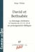 REVUE CONNAITRE LA BIBLE n.61 : David et Bethsabée - la théologie rétributive à l'oeuvre en 2 S 11-12 et ses prolongements bibliques