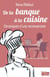 De la banque à la cuisine - chroniques d'une folle reconversion