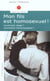 Mon fils est homosexuel ! comment réagir ? comment l'accompagner ?