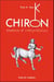 Chiron essence et interprétation (édition 2005)