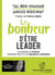 Le bonheur d'être un leader - un modèle positif inspiré des plus grands leaders